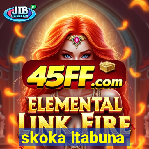 skoka itabuna